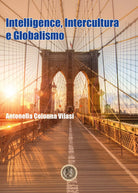 Intelligence, Intercultura e Globalismo di Antonella Colonna Vilasi, 2020