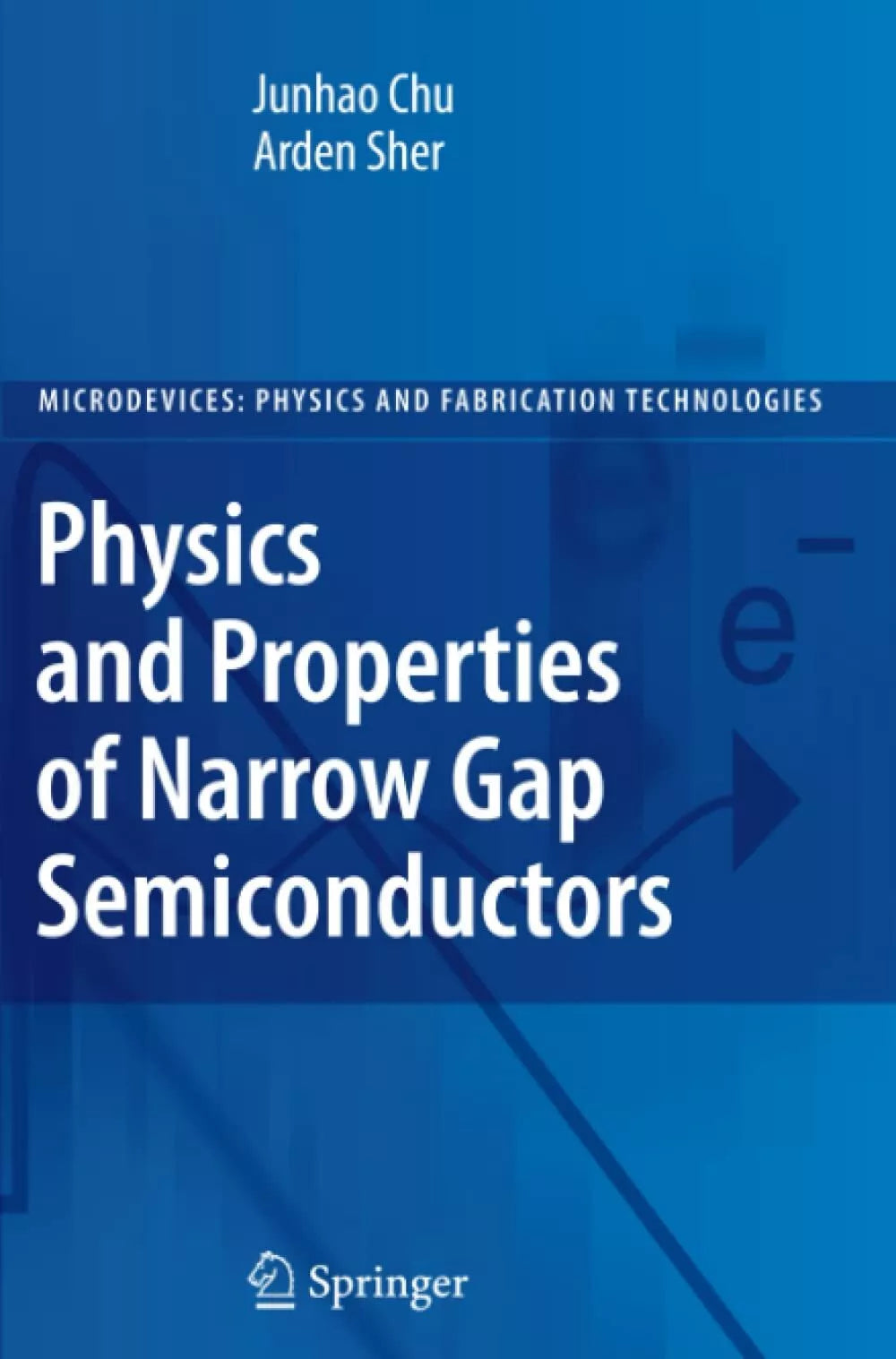 Physics and Properties of Narrow Gap Semiconductors