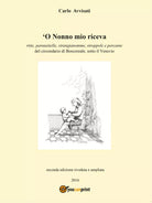 ’O nonno mio riceva di Carlo Avvisati, 2016, Youcanprint