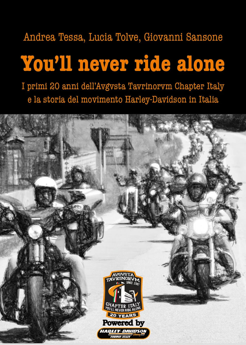 You’ll never ride alone di Giovanni Sansone, Andrea Tessa, Lucia Tolve, 2021,