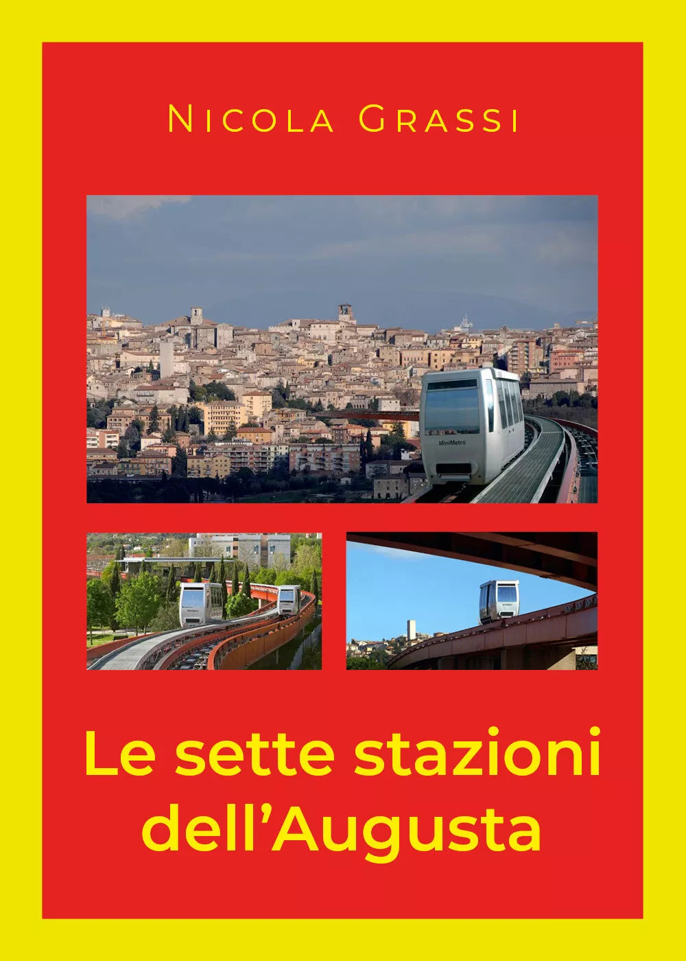 Le sette stazioni dell’Augusta di Nicola Grassi, 2021, Youcanprint