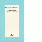 Una giovinezza nel ghetto di Varsavia di Alina Margolis