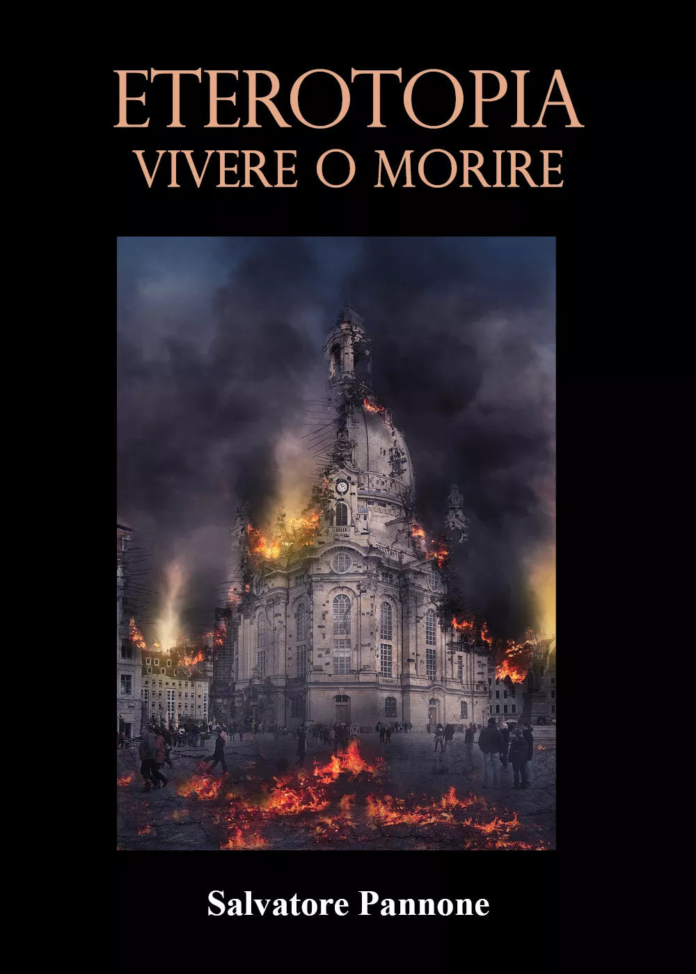 ETEROTOPIA Vivere o Morire di Salvatore Pannone