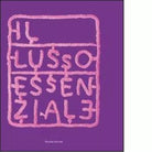 Il lusso essenziale di Antonella Alessandrini