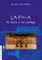 La folla in pace e in guerra di Martin Conway
