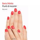Punti di incontri di Ilaria Motta