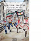 Intrepide primavere Castellucchio 1848