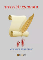 Delitto in rima di Claudia Torresan, 2017, Youcanprint