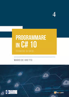 Programmare in C 10 Tecniche di base di Mario De Ghetto