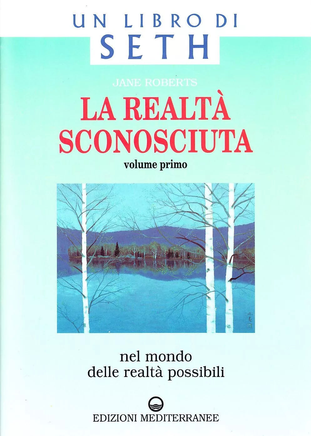 La realt sconosciuta vol 1