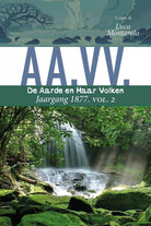 De Aarde en Haar Volken, Jaargang 1877. Vol. 2 di Aa.vv., 2019, Youcanprint