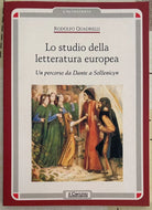 Lo studio della letteratura europea Un percorso da Dante a Solzenicyn di Rodol