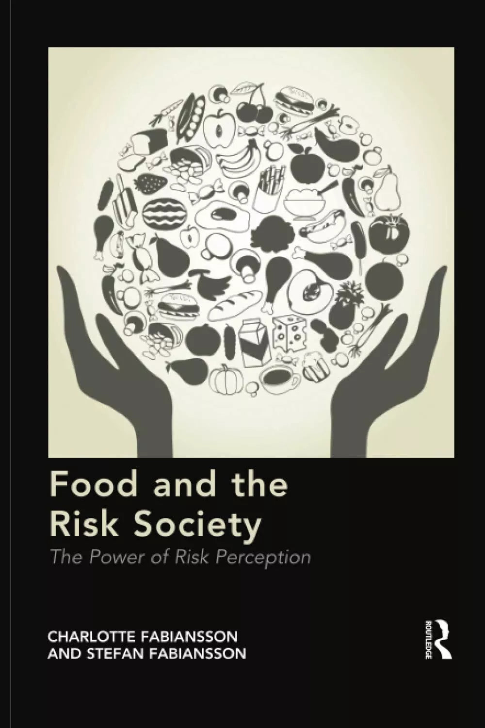 Food And The Risk Society