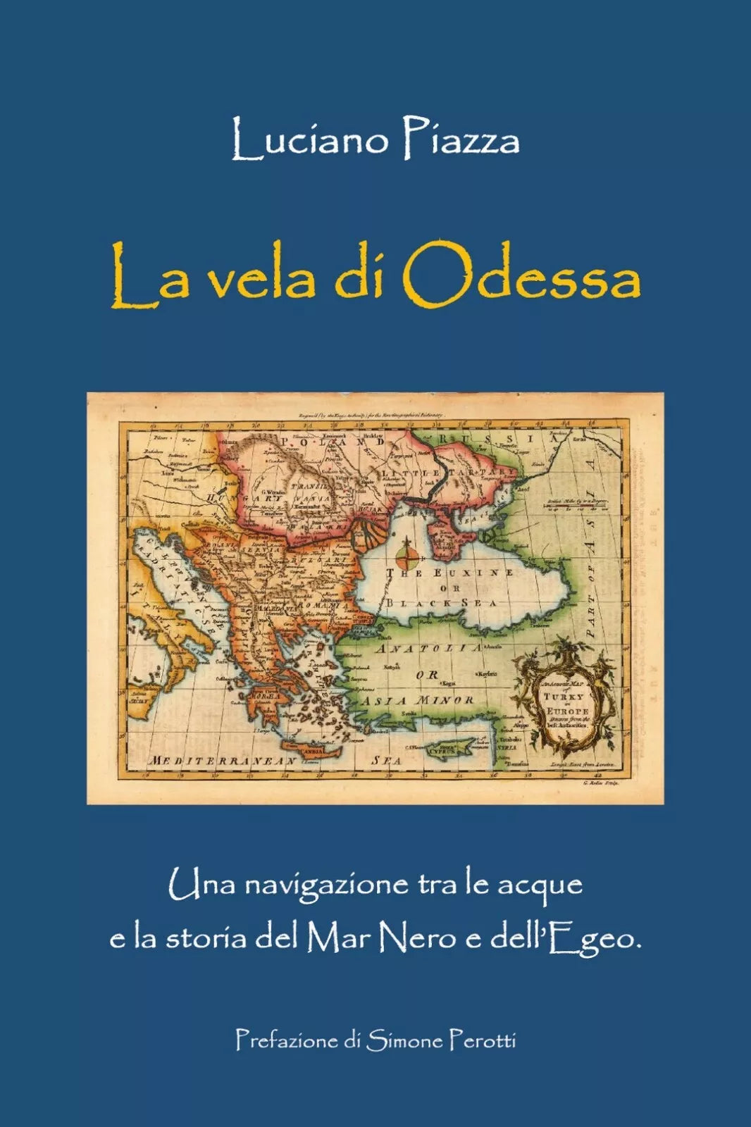 La vela di Odessa di Luciano Piazza, 2018, Youcanprint