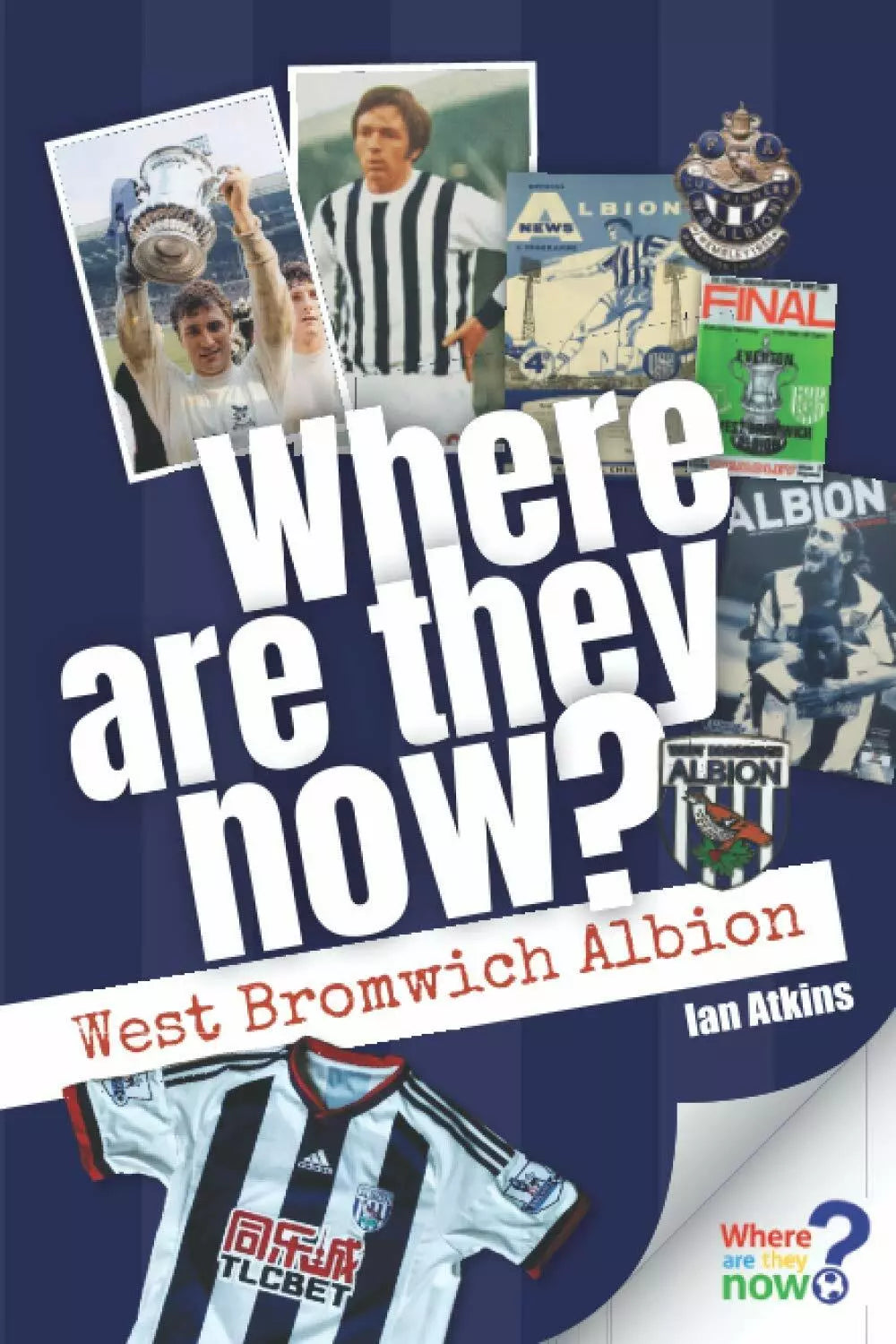 Where Are They Now West Bromwich Albion