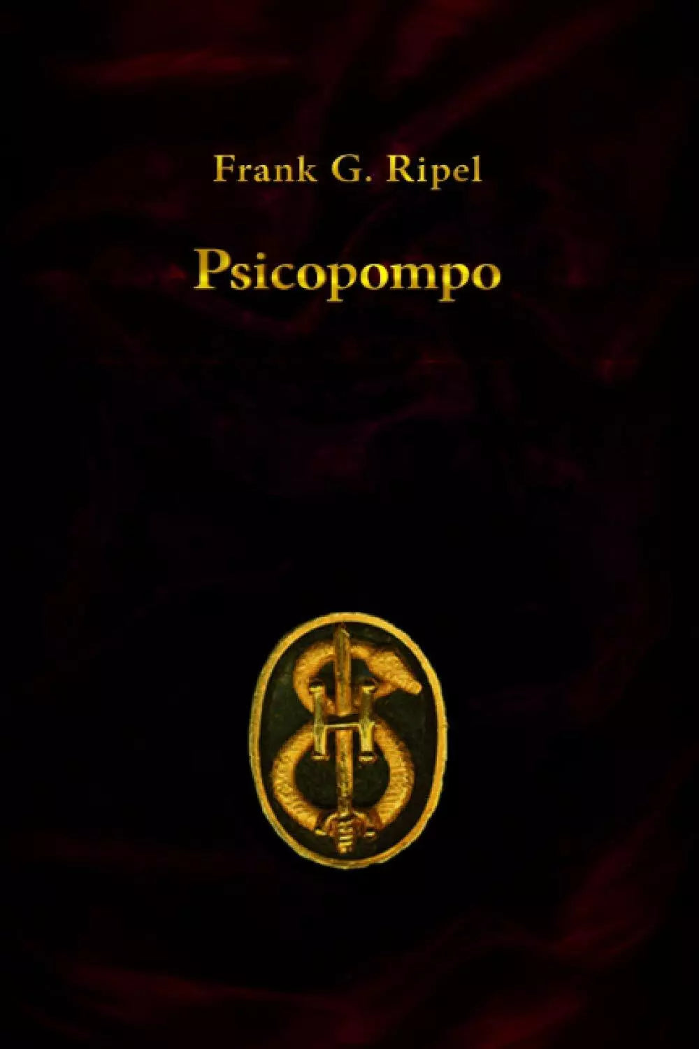 Psicopompo di Frank G. Ripel, 2020, Indipendently Published