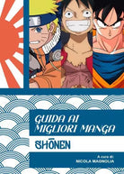 GUIDA AI MIGLIORI MANGA SHOUNEN di Nicola Magnolia