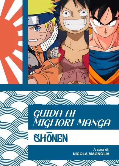 GUIDA AI MIGLIORI MANGA SHOUNEN di Nicola Magnolia