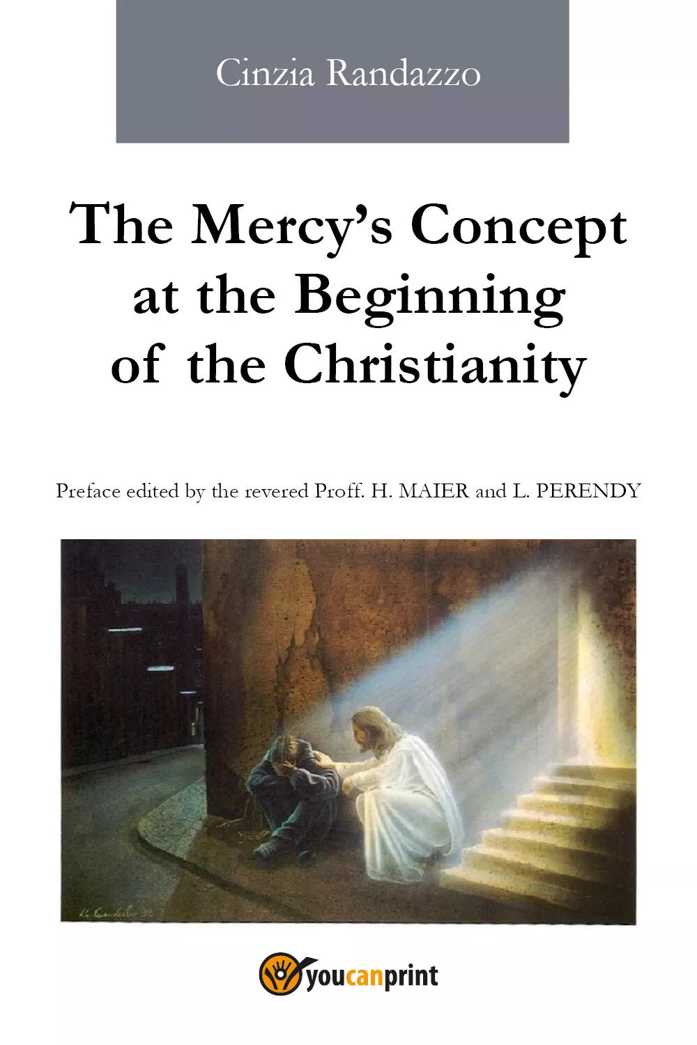 The Mercy’s Concept at the Beginning of the Christianity, Cinzia Randazzo, 2018