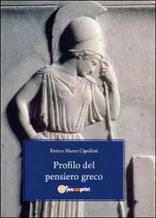 Profilo del pensiero greco - Enrico M. Cipollini, 2011, Youcanprint