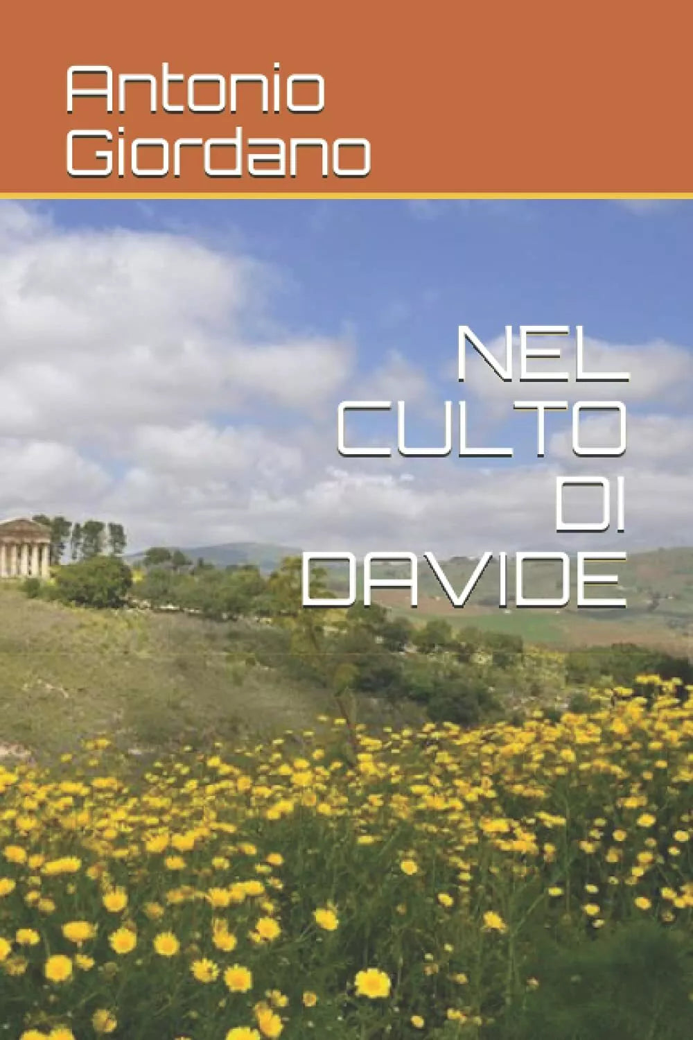 NEL CULTO DI DAVIDE di Antonio Giordano, 2021, Indipendently Published