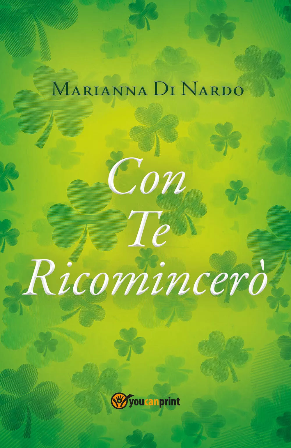 Con Te Ricomincer di Marianna Di Nardo