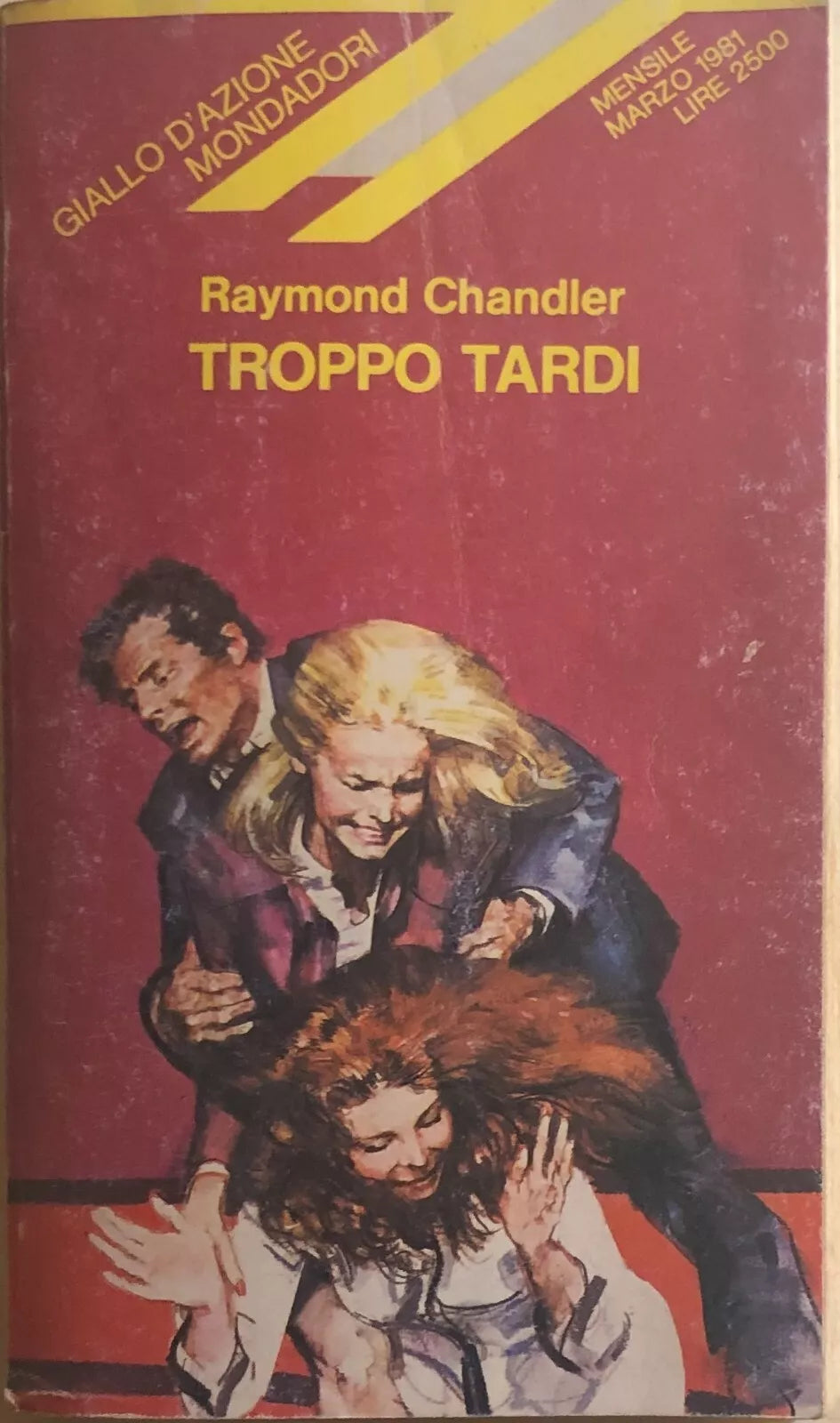 Troppo tardi di Raymond Chandler, 1981, Mondadori