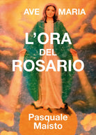 L’ora del Rosario di Pasquale Maisto, 2019, Youcanprint