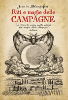 Riti e magie delle campagne