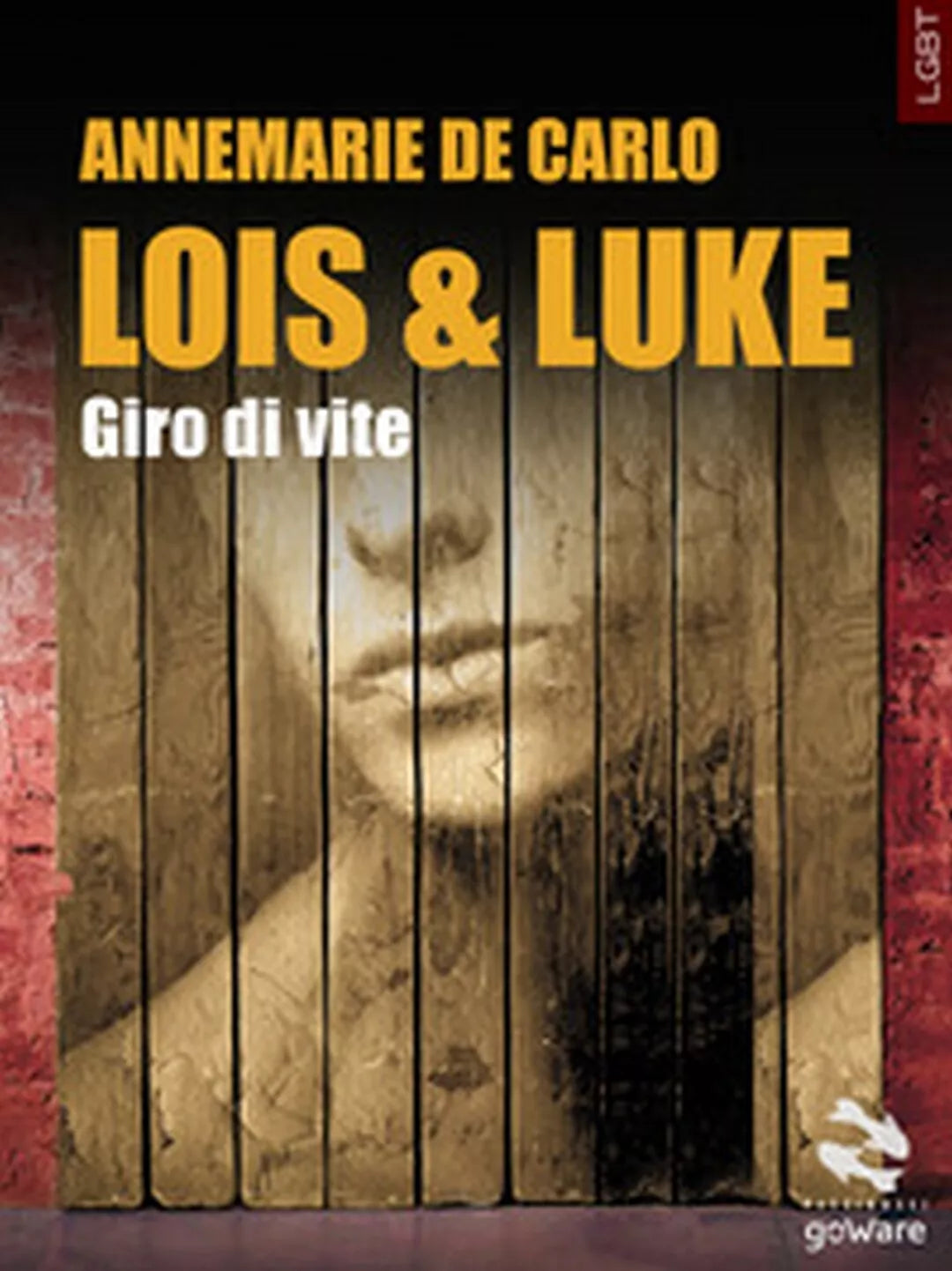 Lois & Luke. Giro di vite di Annemarie De Carlo, 2017, Goware