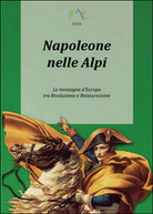 Napoleone nelle Alpi di Luca Giarelli, 2015, Youcanprint