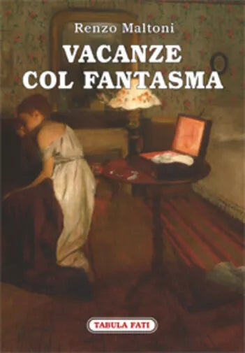 Vacanze col fantasma di Renzo Maltoni, 2018, Tabula Fati