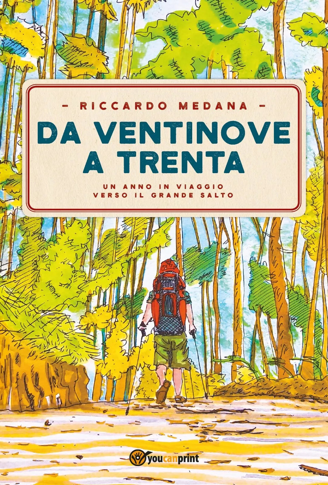 Da ventinove a trenta di Riccardo Medana, 2018, Youcanprint