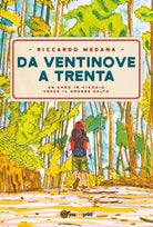 Da ventinove a trenta di Riccardo Medana, 2018, Youcanprint