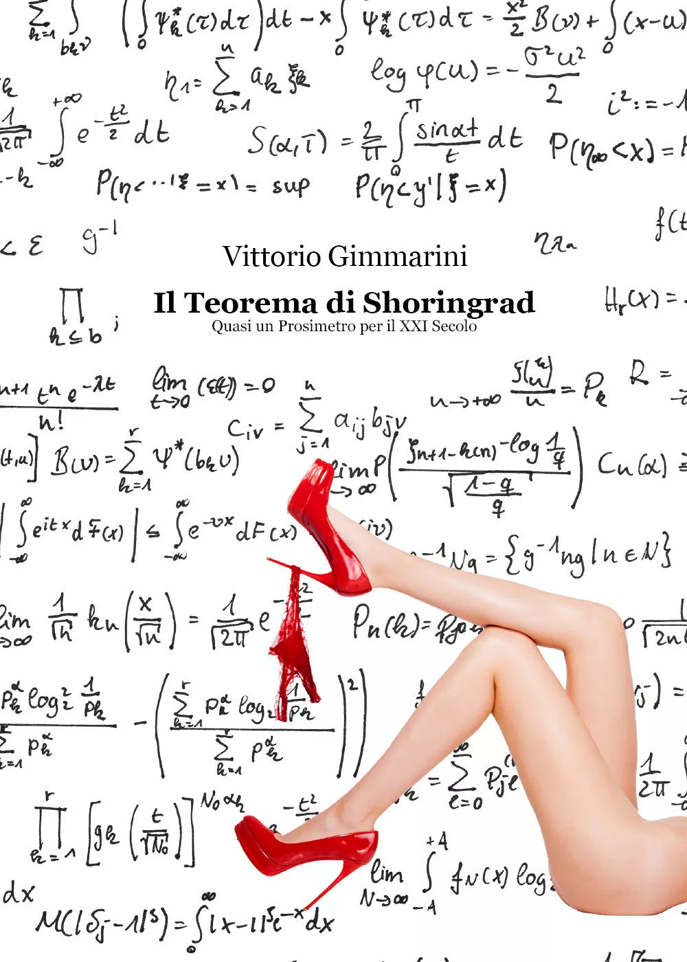 Il Teorema di Shoringrad - Quasi un Prosimetro per il XXI Secolo di Vittorio Gim