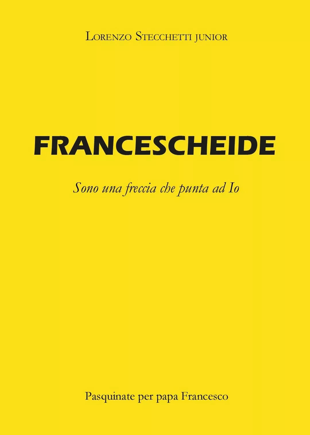Francescheide di Lorenzo Stecchetti, 2017, Youcanprint