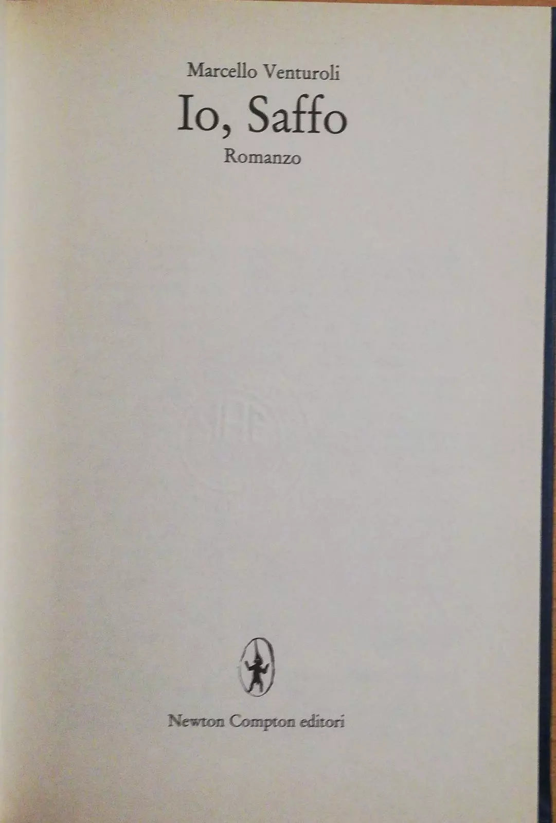 Io, Saffo di Marcello Venturoli, 1992, Newton Compton Editori -D