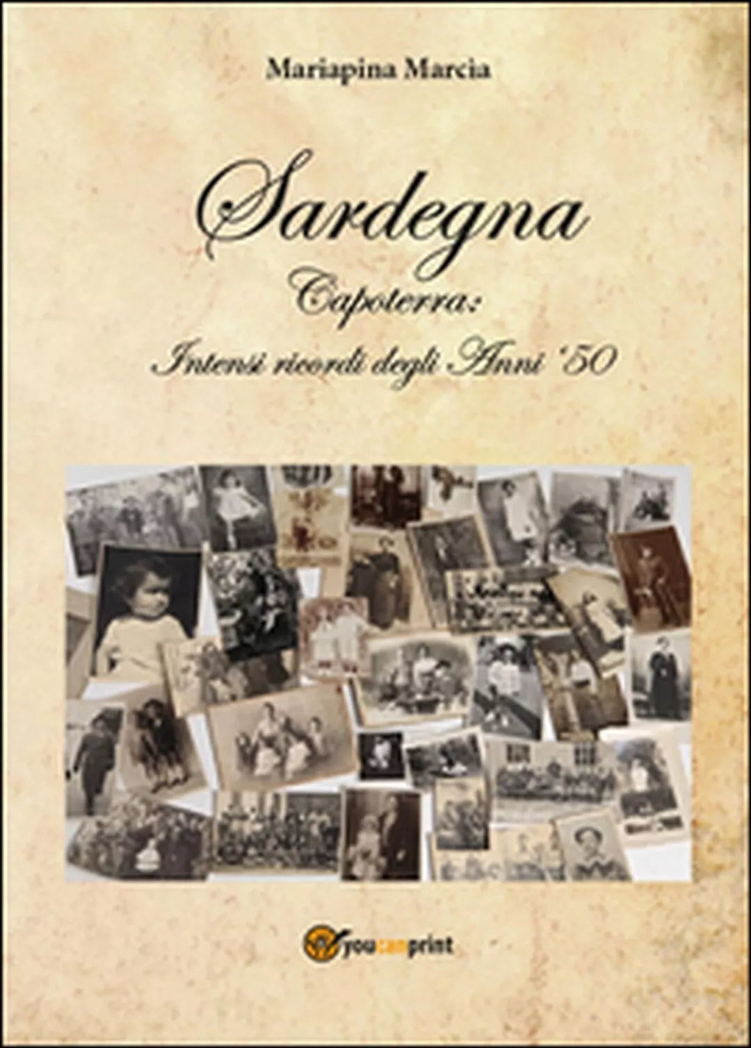 Sardegna. Capoterra: intensi ricordi degli anni ’50 di Mariapina Marcia, 2016
