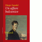 Un affare balcanico di Diego Zandel