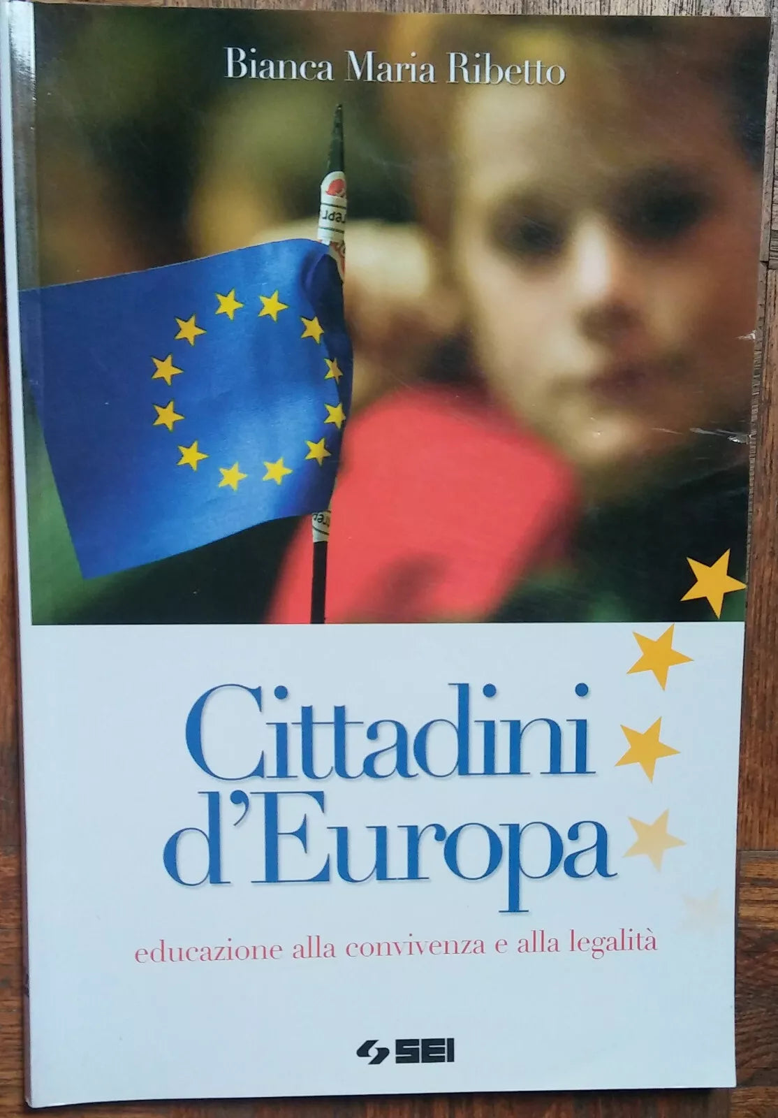Cittadini d’Europa - Bianca Maria Ribetto - SEI,2008 - R