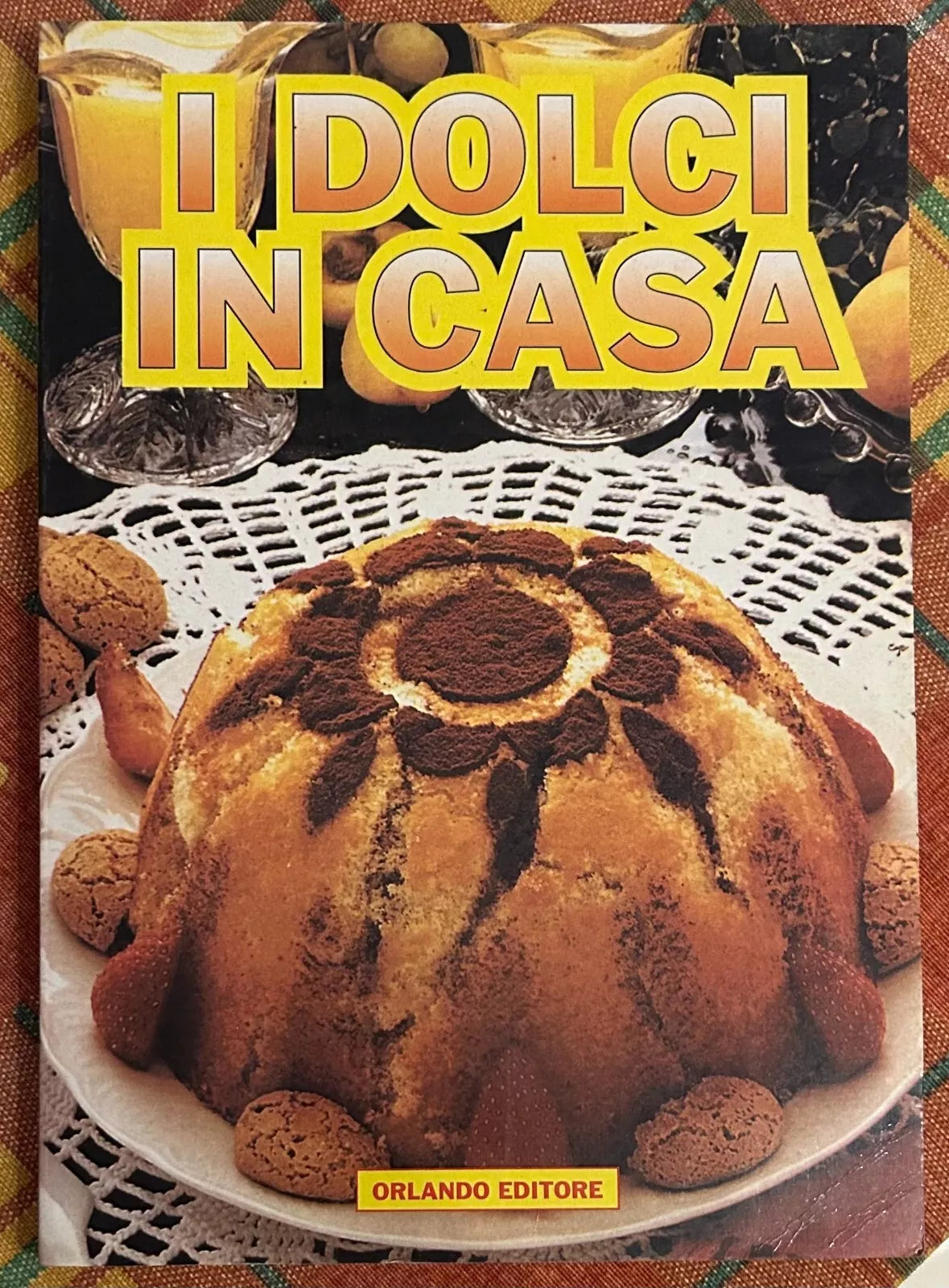 I dolci in casa di AA VV