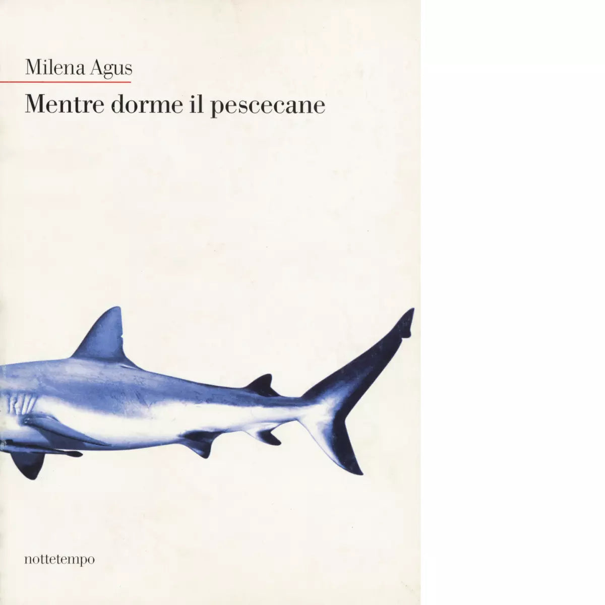 Mentre dorme il pescecane di Milena Agus