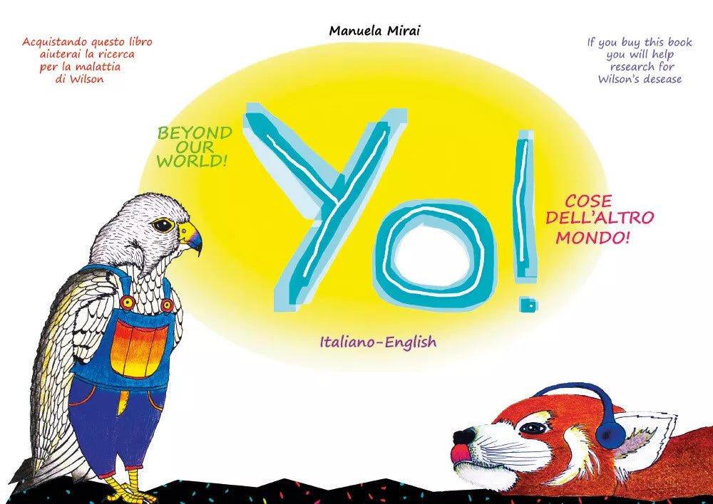 Yo! Cose dell’Altro Mondo! - Beyond our World! IT-ENG di Manuela Mirai, 2021,
