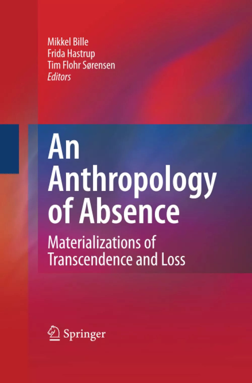 An Anthropology of Absence