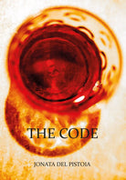 The Code di Jonata Del Pistoia, 2020, Youcanprint