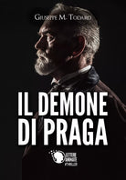Il demone di Praga di Giuseppe Todaro, 2017, Lettere Animate Editore
