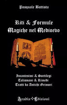 Riti e Formule Magiche nel Medioevo Incantesimi e sortilegi