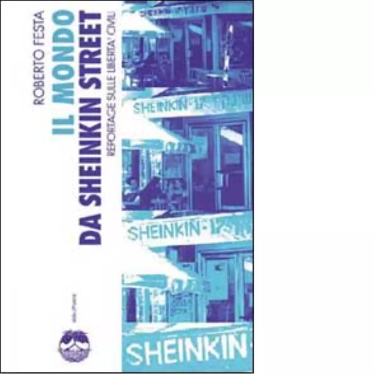 IL MONDO DA SHEINKIN STREET di ROBERTO FESTA