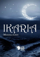 Ikaria di Manuela Cinti, 2018, Lettere Animate