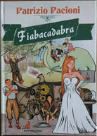 Fiabacadabra - Patrizio Pacioni - Melino Nerella Edizioni, 2014